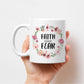 Faith & Fear Designer Mug