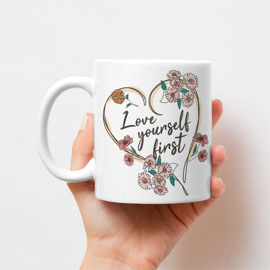 Love Yourself First Designer Mug
